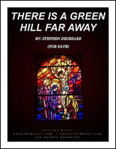 There Is A Green Hill Far Away SATB choral sheet music cover